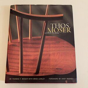 Thos. Moser : Artistry in Wood Hardcover Thomas Moser, book, pre-owned